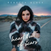 Heart Full of Scars - Rebecca Black
