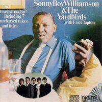 Take It Easy Babe - Sonny Boy Williamson, The Yardbirds