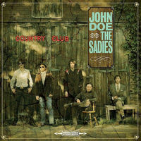 Take These Chains From My Heart - John Doe, The Sadies