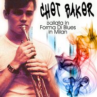 Almost Like Being In Love - Chet Baker, Карл Лёве