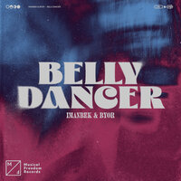 Belly Dancer - Imanbek, BYOR