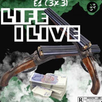 Life I Live - E1