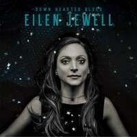 You'll Be Mine - Eilen Jewell
