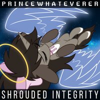 Shrouded Integrity - PrinceWhateverer