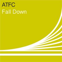 Fall Down - ATFC