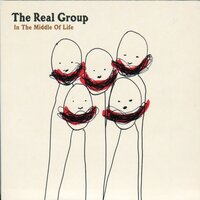 The Grass Grows Greener - The Real Group