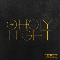 O Holy Night - Crowder, Passion