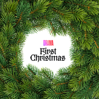 First Christmas - DRAMA