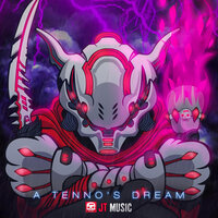 A Tenno's Dream - JT Music
