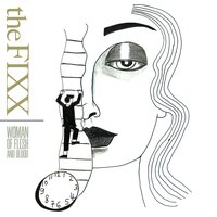 Woman Of Flesh And Blood - The Fixx