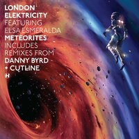 Meteorites - London Elektricity, Elsa Esmeralda