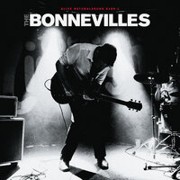 Arrow Pierce My Heart - The Bonnevilles