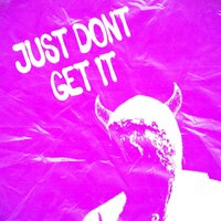 Just Don't Get It - SpaceMan Zack