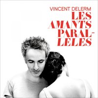 Embrasse-moi - Vincent Delerm