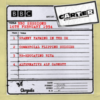 Alternative Alf Garnett (BBC Radio One Session) - Carter The Unstoppable Sex Machine