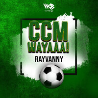 CCM Wayaaa! - Rayvanny