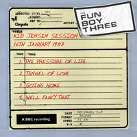 The Pressure Of Life (Takes The Weight Off The Body) (Kid Jensen Session) - Fun Boy Three