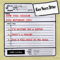 Rock & Roll Music To The World (John Peel Session) - Ten Years After