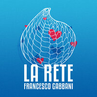 La Rete - Francesco Gabbani