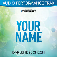 Your Name - Darlene Zschech