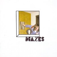 I Have Laid In The Darkness Of Doubt - Mazes