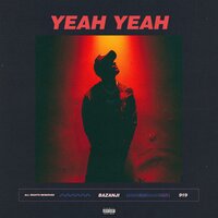 Yeah Yeah - Bazanji