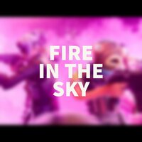 Fire In The Sky - ChewieCatt