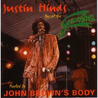Over The river - Justin Hinds, John Brown's Body