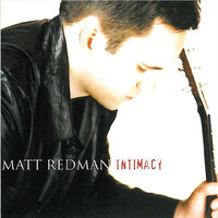 Intimacy - Matt Redman