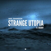 Strange Utopia - Axel Johansson, Marmy
