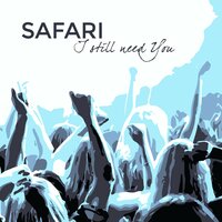 Somebody out There Loves You - Safari