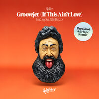 Groovejet (If This Ain't Love) - Spiller, Breakbot, Irfane