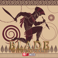 Blade With No Name - JT Music