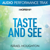 Taste and See - Israel Houghton