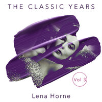 When Johnny Comes Marching Home - Lena Horne