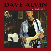 The Man in the Bed - Dave Alvin