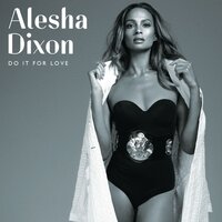 The Way We Are - Alesha Dixon