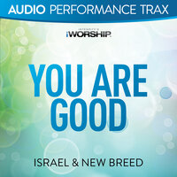 You Are Good - Israel, New Breed