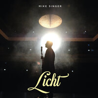 Licht - Mike Singer