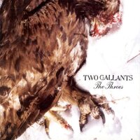 Train The Stole My Man - Two Gallants