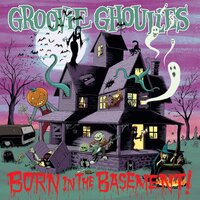 Back To The Garage - Groovie Ghoulies