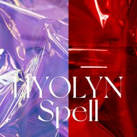 Spell - Hyolyn