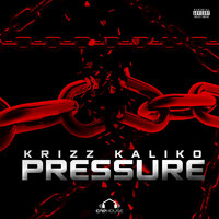 Pressure - Krizz Kaliko