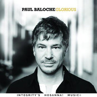 We Will Hold On - Paul Baloche, Integrity's Hosanna! Music