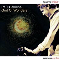 New Song - Paul Baloche, Integrity's Hosanna! Music