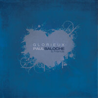 Glorieux - Paul Baloche