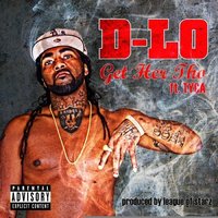 Get Her Tho - D-Lo, Tyga