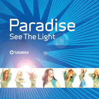 See the Light - Paradise