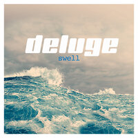 Coming On The Clouds - Deluge