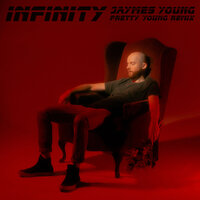 Infinity - Jaymes Young, Pretty Young